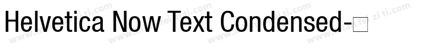 Helvetica Now Text Condensed字体转换